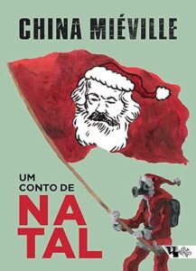Um conto de natal por China Mieville